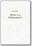 When is a&nbsp;Subluxation